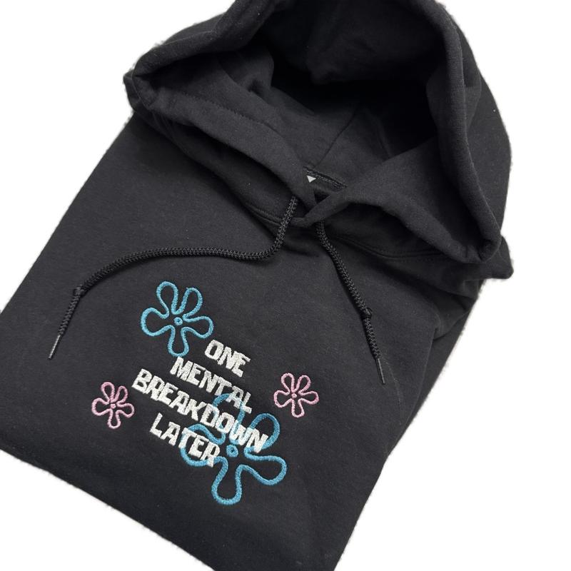 One Mental Breakdown Embroidered Sweatshirt