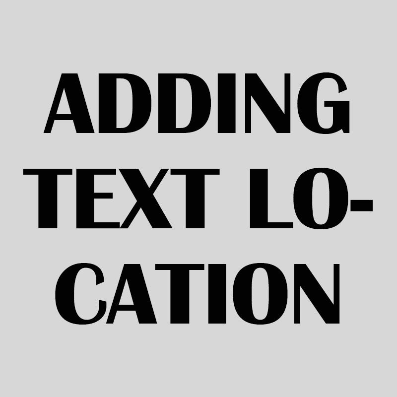 Adding Text Location