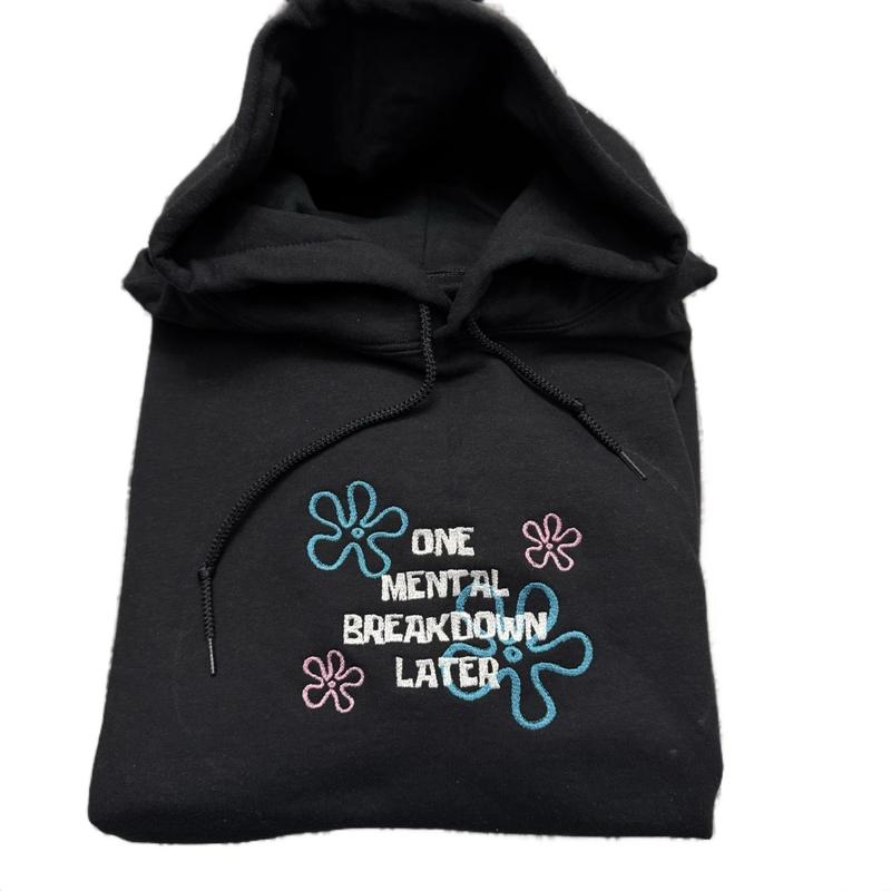 One Mental Breakdown Embroidered Sweatshirt