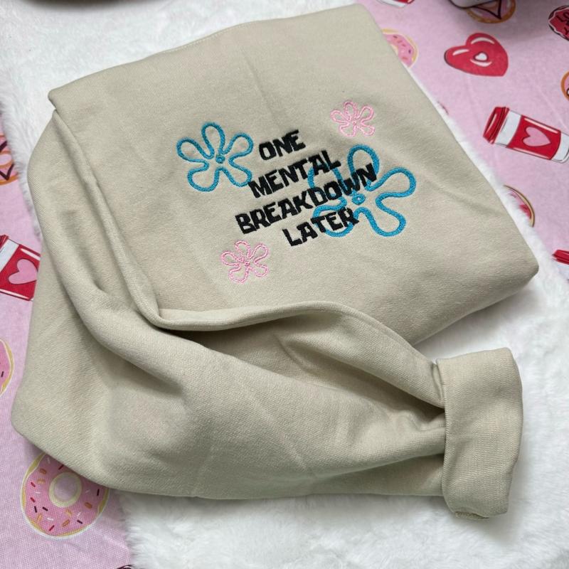 One Mental Breakdown Embroidered Sweatshirt