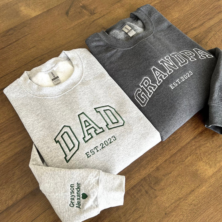 Custom Embroidered Dad Est Sweatshirt/Hoodie