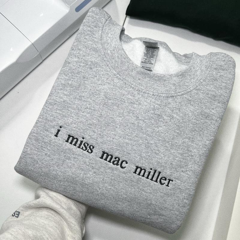 I Miss Mac Miller Embroidered Sweatshirt