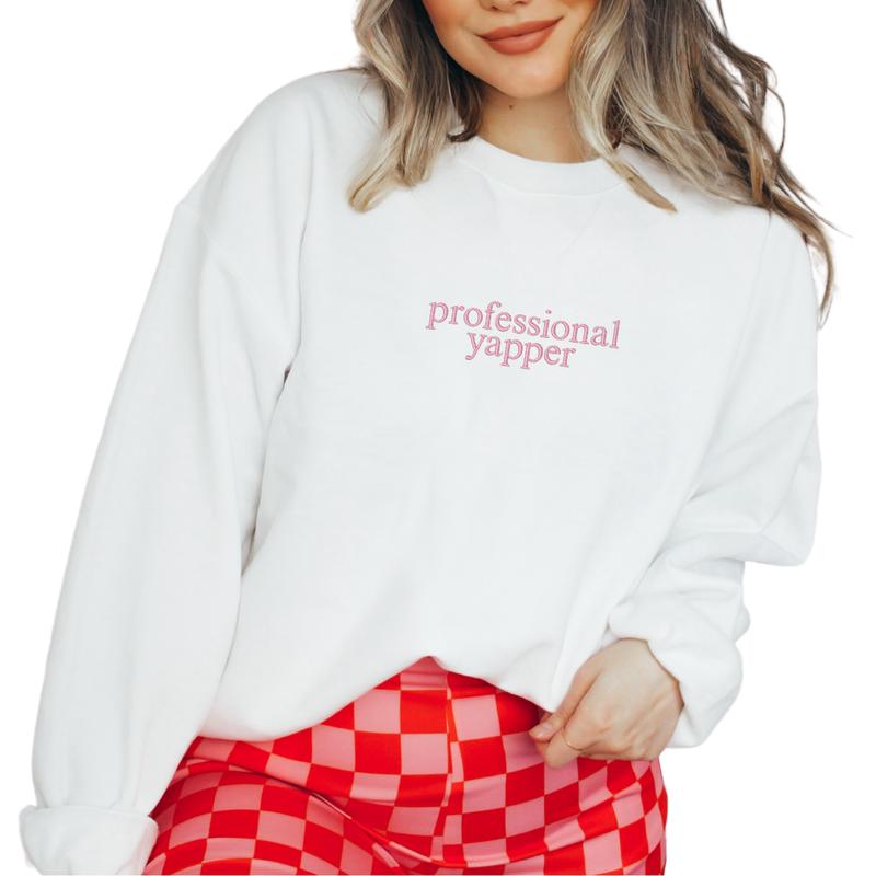 Professional Yapper Embroidered Sweatshirt