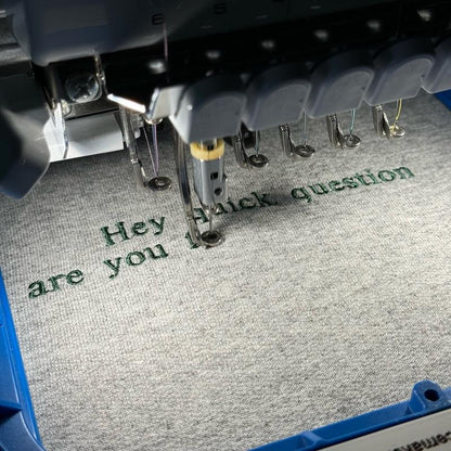 Hey Quick Question Embroidered Sweatshirt / Hoodie