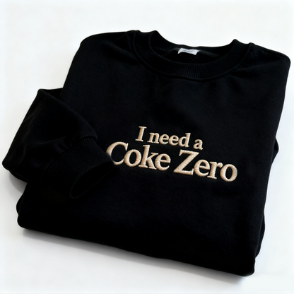 🥤 Embroidered I Need a Coke Zero Shirt