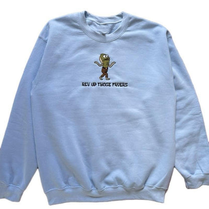 Rev Up Those Fryers Embroidered Unisex T-Shirt / Crewneck / Hoodie