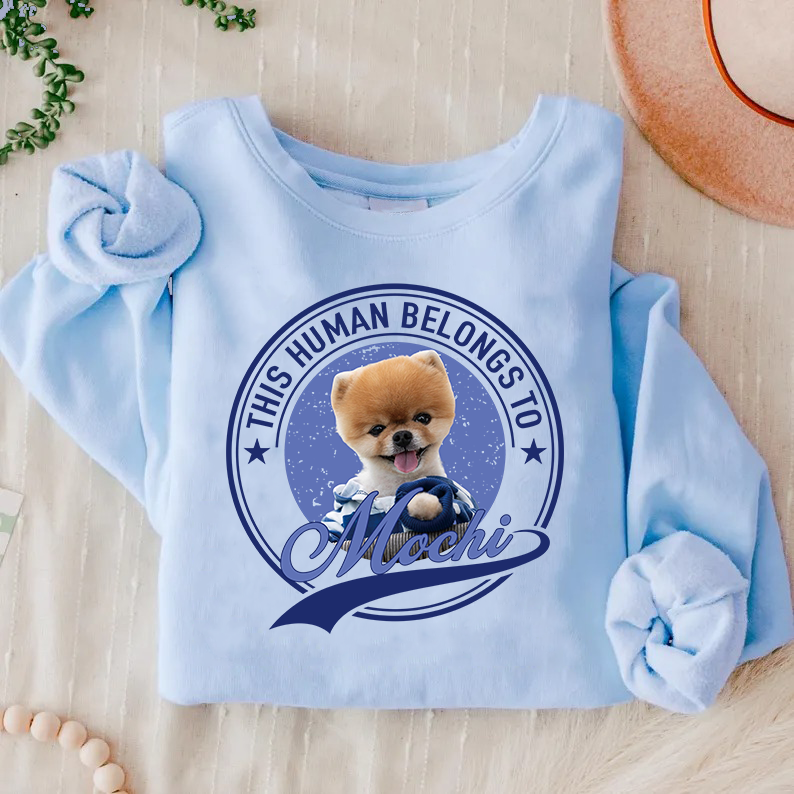 Human Belongs To Dog Cat Personalized Custom Pet Photo T-Shirt / Sweatshirt / Hoodie