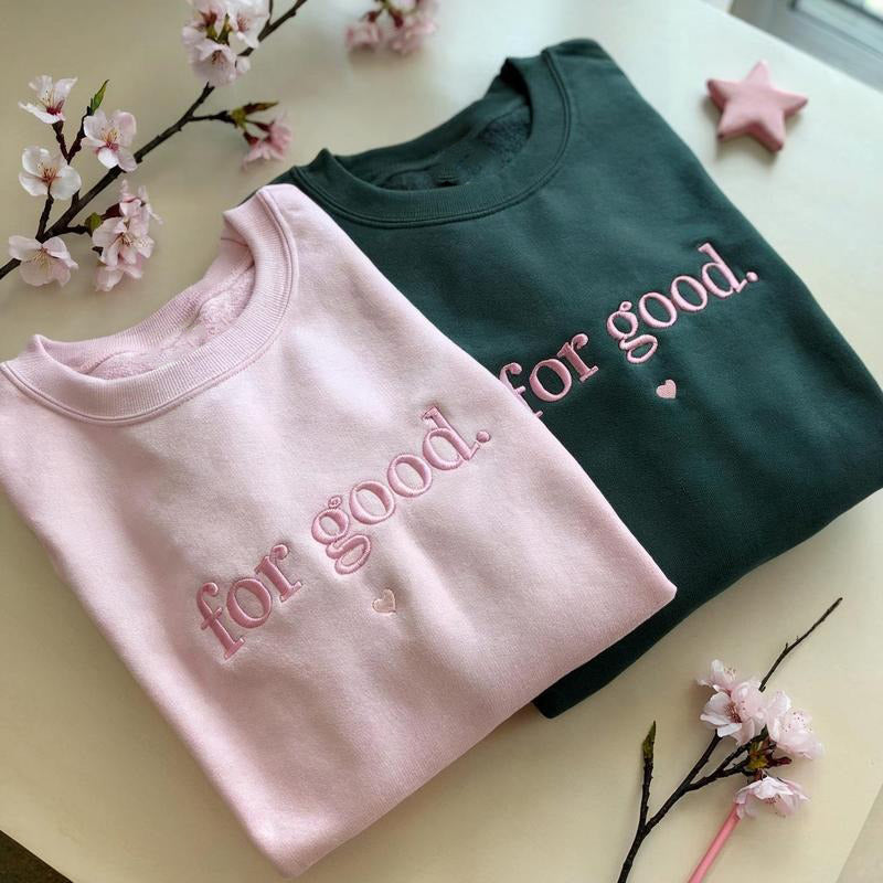 Embroidered For Good Wicked T-Shirt / Crewneck / Hoodie