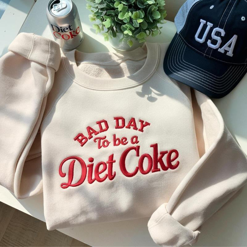🥤Embroidered Bad Day To Be A Diet Coke Shirt